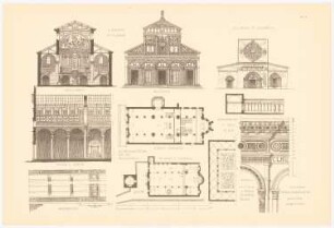 San Miniato, Florenz. Santa Maria, Toscanella. San Paolo, Rom: Querschnitt, Innenansicht, Ansicht von Westen, Grundriss, Detail San Miniato, Grurndriss, Ansicht, Detail Santa Maria, Detail San Paolo (aus: Altchristl. u. roman. Baukunst, hrsg. v. Zeichenaussch. d. Stud. d. TH Berlin, 1875)