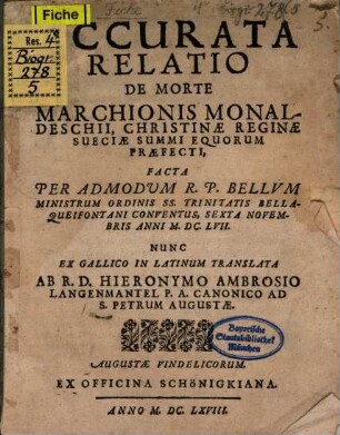 Accurata relatio de morte Marchionis Monaldeschii, Christinae reginae ... praefecti