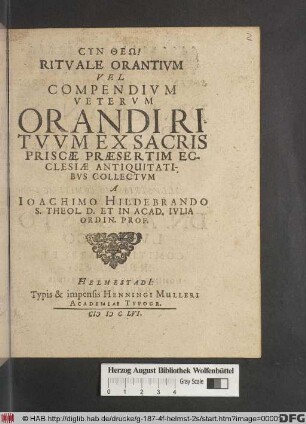 Rituale Orantium Vel Compendium Veterum Orandi Rituum Ex Sacris Priscae Praesertim Ecclesiae Antiquitatibus Collectum
