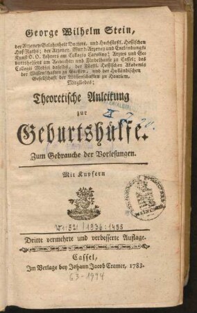 George Wilhelm Stein, der Arzeney-Gelahrtheit Doctors ... Theoretische Anleitung zur Geburtshülfe