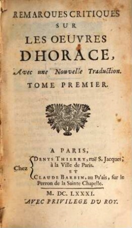Remarques critiques sur les oeuvres d'Horace : avec une nouvelle traduction, 1