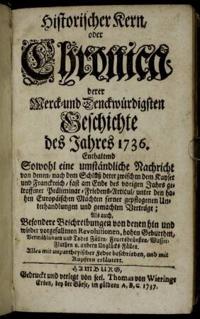1736: Historischer Kern oder Chronica derer Merck- und Denckwürdigsten Geschichte des Jahres 1736