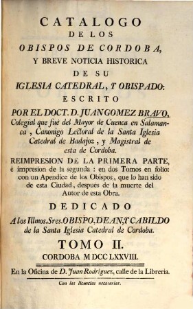 Catalogo De Los Obispos De Cordoba, Y Breve Noticia Historica De Su Iglesia Catedral, Y Obispado, 2