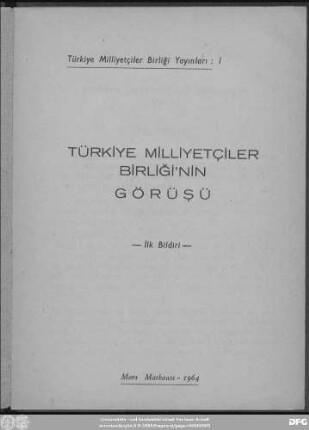 Türkiye Milliyetçiler Birliği'nin görüşü : ilk bildiri
