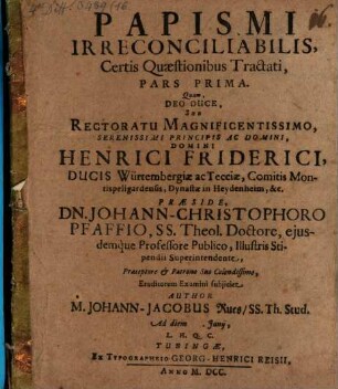 Papismi irreconciliabilis certis quaestionibus tractate pars prima