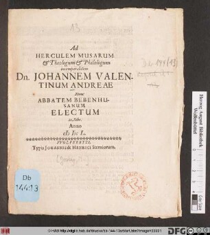 Ad Herculem Musarum & Theologum & Philologum incomparabilem Dn. Johannem Valentinum Andreae Nunc Abbatem Bebenhusanum Electum 21. Febr. MDCL.