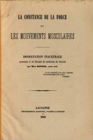 La constance de la force et les mouvements musculaires : Dissertation inaug.