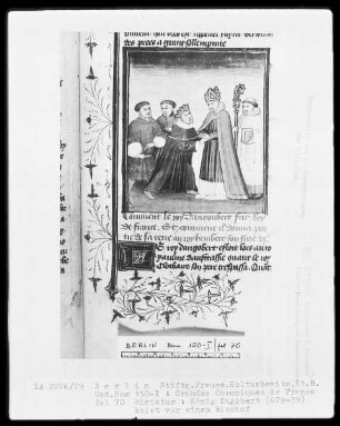 Chroniques de France in zwei Bänden — Chroniques de France, Band 1 — König Dagobert (629-639) kniet vor einem Bischof, Folio 70recto