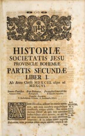 Historiae Societatis Jesu Provinciae Bohemiae Pars .... 2, Ab Anno Christi MDXCIII. Ad Annum MDCXV.