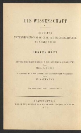 Untersuchungen über die radioaktiven Substanzen : mit eingedruckten Abbildungen
