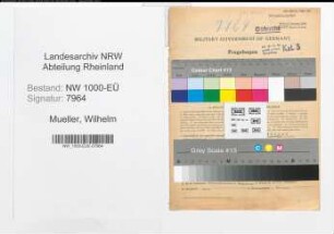 Entnazifizierung Wilhelm Mueller, geb. 15.05.1895 (Verw.Angest.)