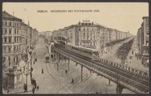 Ansichtskarte Hochbahn, Straßenkreuzung und Straßenbahn, Kottbusser Tor [1/2]