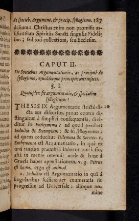 187-199, Caput II. De Speciebus Argumentationis, ac praecipuè de syllogismo, eusdémque principiis intrinsecis.