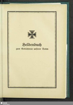 Heldenbuch zum Gedächtnis unserer Toten