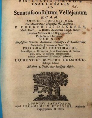 Disp. iur. inaug. ad Senatusconsultum Velleianum