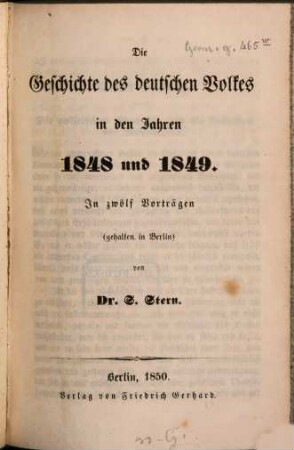 Die Geschichte des deutschen Volkes in den Jahren 1848 und 1849 : in zwölf Vorträgen (gehalten in Berlin)