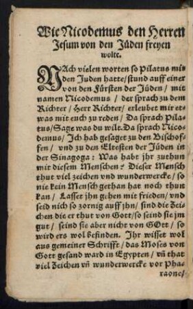 Wie Nicodemus den Herren Jesum von den Jüden freyen wolte.