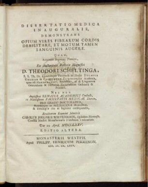Dissertatio Medica Inauguralis Demonstrans Opium Vires Fibrarum Cordis Debilitare, Et Motum Tamen Sanguinis Augere