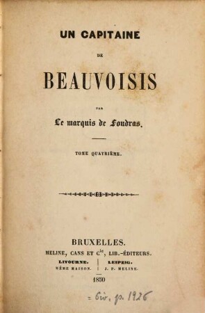 Un capitaine de Beauvoisis : Par le marquis [Théodore] de Foudras. 4