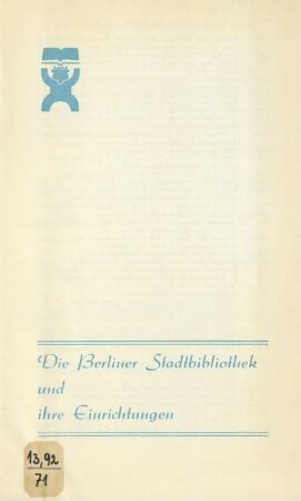 Die Berliner Stadtbibliothek und ihre Einrichtungen