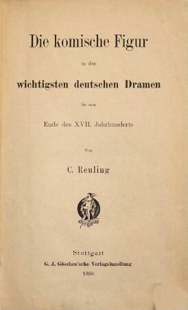 Die komische Figur in den wichtigsten deutschen Dramen bis zum Ende des XVII. Jahrhunderts