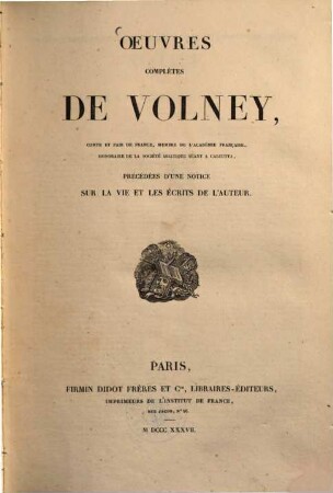 Oeuvres complètes : Précédées d'une notice sur la vie et les écrits de l'auteur