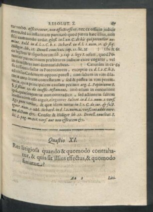 Quaestio XI. Res litigiosa quando & quomodo contrahatur, & quis sit illius effectus, & quomodo finiatur?