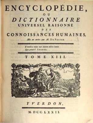 Encyclopédie, Ou Dictionnaire Universel Raisonné Des Connoissances Humaines, 13. De - Diez