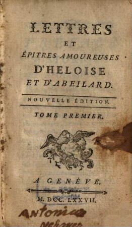 Lettres et épitres amoureuses d'Héloïse et d'Abeilard, 1