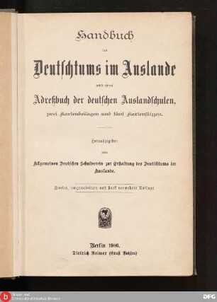 Handbuch des Deutschtums im Auslande : nebst einem Adressbuch der deutschen Auslandsschulen