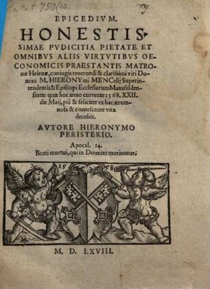 Epicedium honest. ... Matronae Helenae coniugis Hier. ... Mencelii superint. Mansfeld