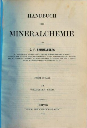 Handbuch der Mineralchemie. 2, Specieller Theil