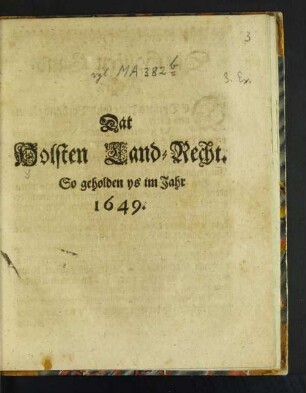 Dat Holsten Land-Recht : So geholden ys im Jahr 1649.