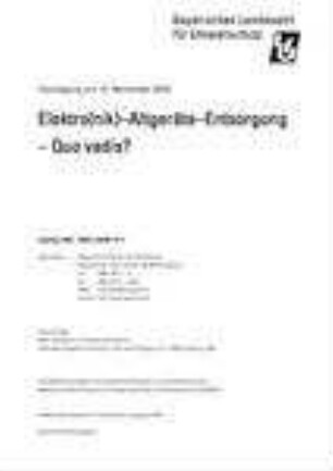 Elektro(nik) - Altgeräte - Entsorgung - Quo vadis?
