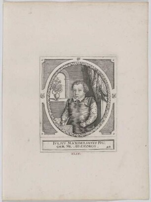 Bildnis des Ivlivs Maximilianvs Fvg: