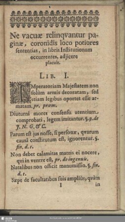 Ne vacuae relinquantur paginae, coronidis loco potiores sententias, in libris Institutionum occurrentes, adjicere placuit