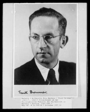 Frank Brommer (1911-?), 1946-? Privatdozent an der Philosophischen Fakultät der Universität in Marburg