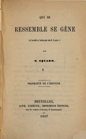 Qui se ressemble se gêne (d'après l'anglais de J. Lang.), 2