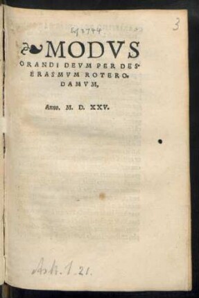 MODVS || ORANDI DEVM PER DES.|| ERASMVM ROTERO=||DAMVM.||