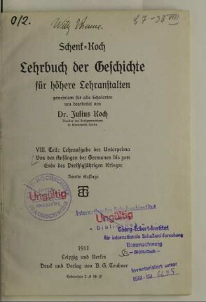 Teil 8: Von den Anfängen der Germanen bis zum Ende des Dreißigjährigen Krieges : Lehraufgabe der Unterprima : Lehraufgabe der Unterprima