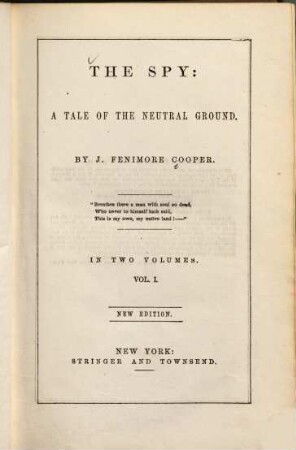 The spy : a tale of the neutral ground ; in 2 volumes
