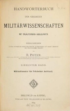 Handwörterbuch der gesamten Militärwissenschaften : mit erläuternden Abbildungen. 7, Militärliteratur bis Polnischer Aufstand