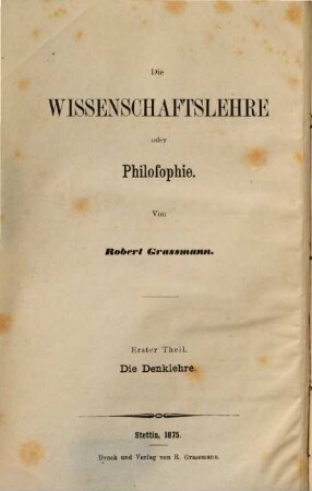 Die Wissenschaftslehre oder Philosophie, 1. Die Denklehre