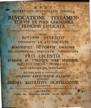 Dissertatio Inavgvralis Ivridica De Revocatione Testamentorvm Ex Ivris Germanici Principiis Explicata