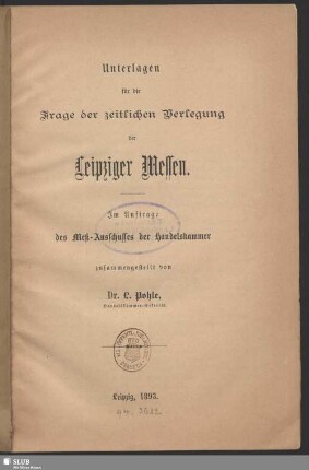 Unterlagen für die Frage der zeitlichen Verlegung der Leipziger Messen