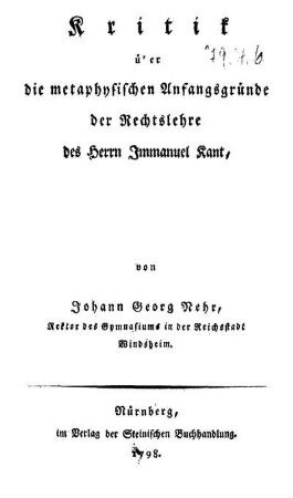 Kritik über die metaphysischen Anfangsgründe der Rechtslehre des Herrn Immanuel Kant