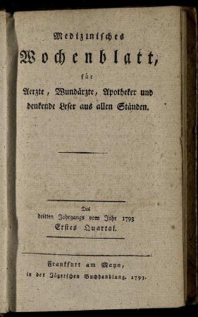 Des dritten Jahrgangs vom Jahr 1793 Erstes Quartal.