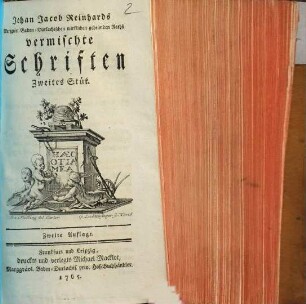 Johan Jacob Reinhards Marggrävl. Baden-Durlachischen wirklichen geheimden Raths vermischte Schriften, 2. Stück