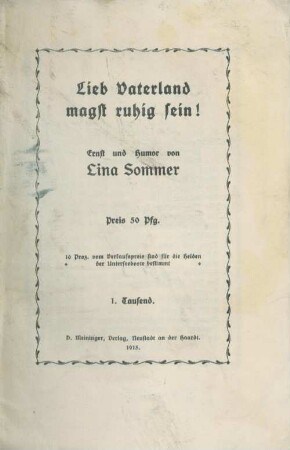 Lieb Vaterland magst ruhig sein! : Ernst und Humor