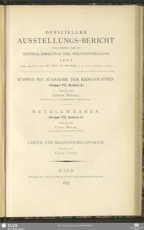 Gruppe 7, Sect. 3: Waffen mit Ausnahme der Kriegswaffen, Metallwaaren, Lampen- und Beleuchtungs-AppArate : Bericht